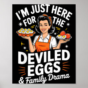Ich bin nur wegen den gefüllten Eiern Familien-Dra Poster