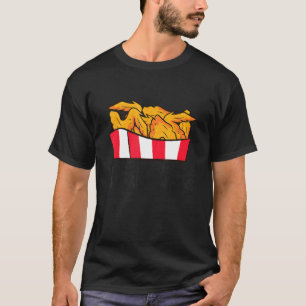 Ich bin nur wegen der Chicken Wings hier T-Shirt