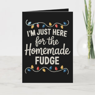 Ich bin nur wegen der Fudge Weihnachten Xmas Essen