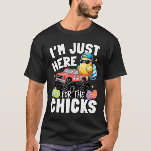 Ich bin nur wegen der Küken Oster Süße Hühner hier T-Shirt
