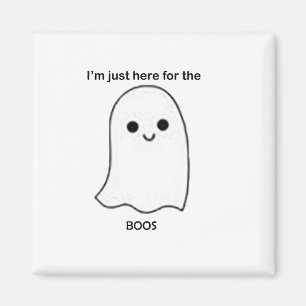 Ich bin nur wegen des Boos hier Magnet