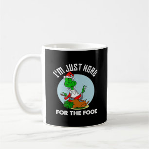 Ich bin nur wegen des Essens hier Kaffeetasse