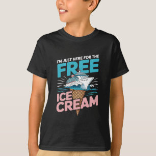 Ich bin nur wegen des kostenlosen Eiscreams hier, T-Shirt