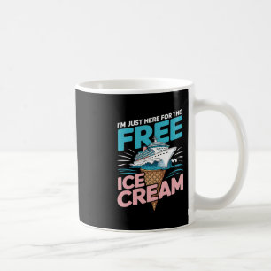 Ich bin nur wegen des kostenlosen Eiscremes hier, Kaffeetasse