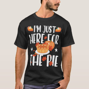 Ich bin nur wegen des Kuchens hier Weihnachts-Kürb T-Shirt