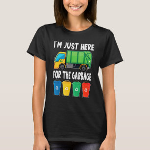 Ich bin nur wegen des Mülls hier T-Shirt