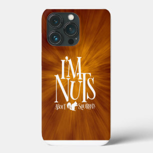 Ich bin Nüsse - lustiger Eichhörnchenliebhaber Case-Mate iPhone Hülle
