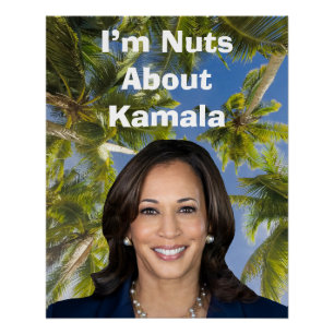 Ich bin Nüsse über Kamala Poster