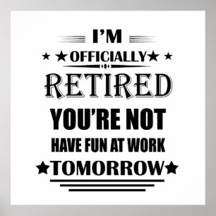 Ich bin offiziell pensioniert Funny Retirement Ges Poster