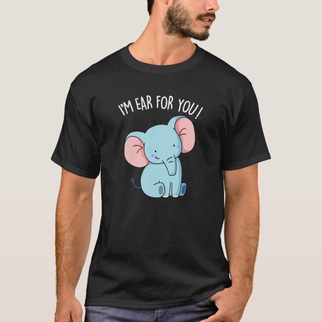 Ich bin Ohr für dich lustige Elefanten Pun Dark BG T-Shirt (Vorderseite)
