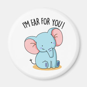 Ich bin Ohr Für Dich Lustiger Elefant Pun  Magnet