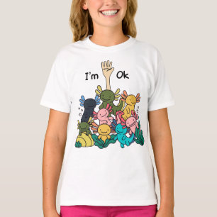 Ich bin Ok Axolotl Funny Axolotl Fish Lover T-Shirt