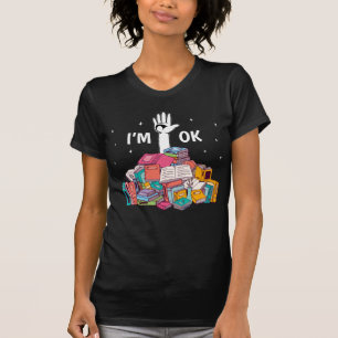 Ich bin Ok Funny Reading Buch Lover Geschenk T-Shirt