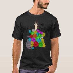 Ich bin Ok Garn Katze Stricken Häkeln Wolle Garn T-Shirt