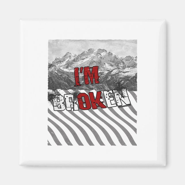 Ich bin Ok kaputt - Ich bin kaputt 1  Magnet (Vorne)