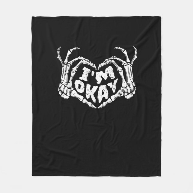 Ich bin okay Funny Halloween Kostüm Skeleton Hände Fleecedecke (Vorderseite)
