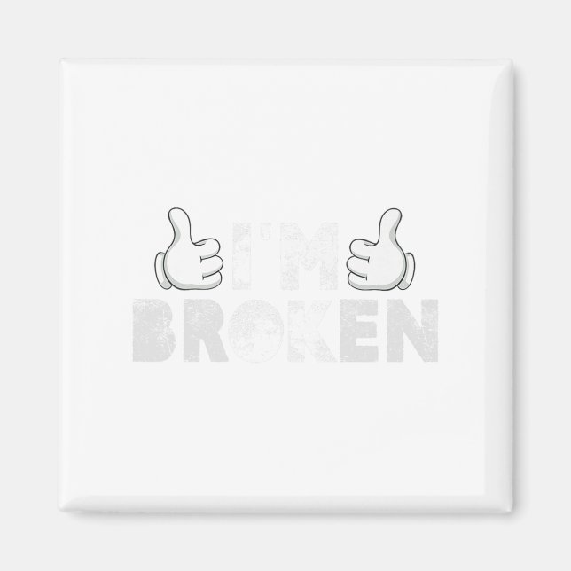 Ich bin okay, ich bin gebrochen Suizidverhütung Ps Magnet (Vorne)