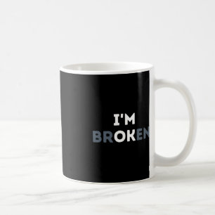 Ich bin okay, ich bin zerbrochen Mental Health Awa Kaffeetasse