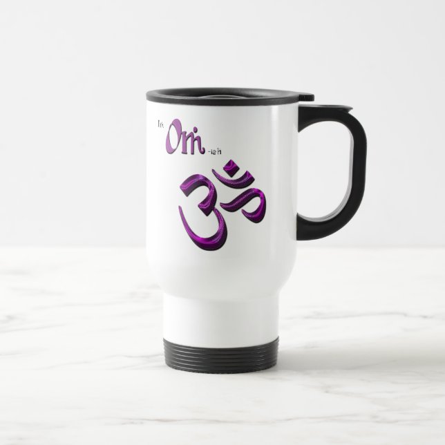 Ich bin OM-ish OM Symbol-Om Reisebecher (Rechts)