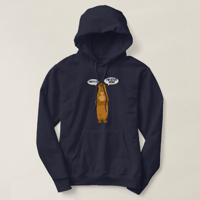 Ich bin Otter hier Hoodie (Design vorne)