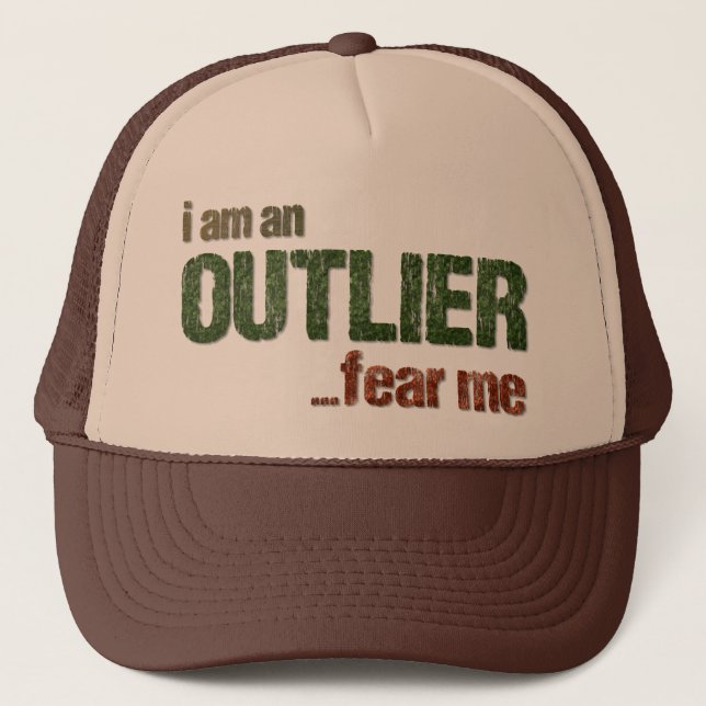 Ich bin OUTLIER...Furcht vor mir. (CAMOUFLAGE VERS Truckerkappe (Vorderseite)