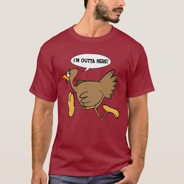 Ich bin Outta hier Truthahn-T - Shirt (Vorderseite)