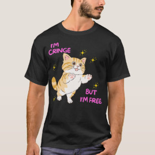 Ich bin peinlich, aber ich bin frei Katzenliebhabe T-Shirt