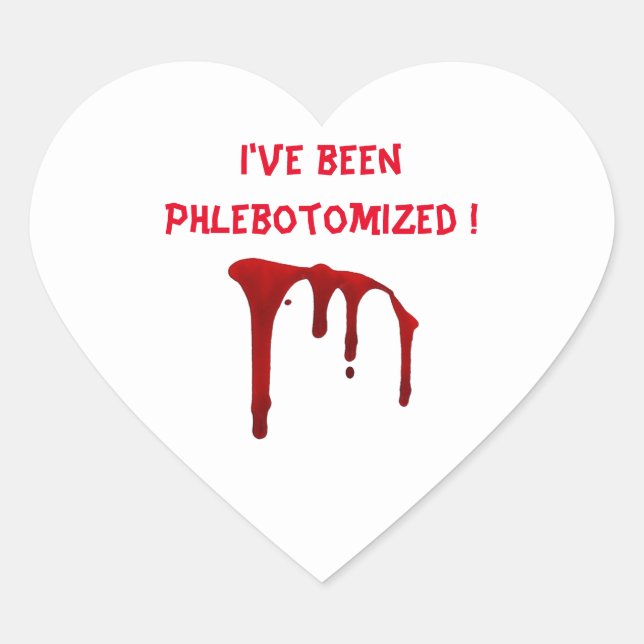 Ich bin phlebotomisiert worden! Herz-Aufkleber (Vorderseite)