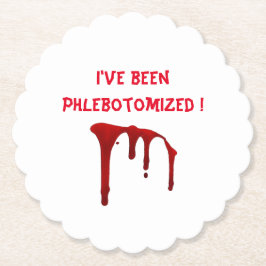 Ich bin phlebotomisiert worden! untersetzer