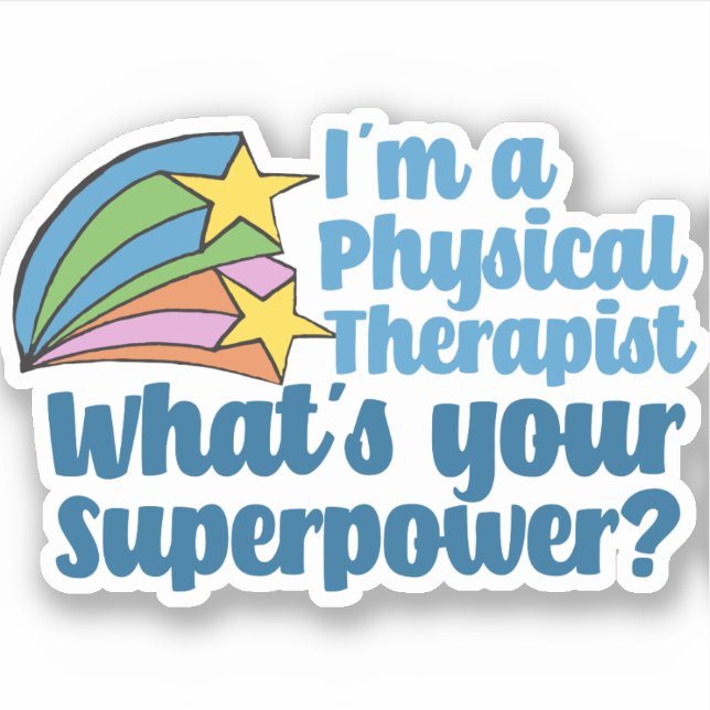 Ich bin Physikaltherapeutin Was ist Ihr Superkraft Aufkleber (Vorderseite)