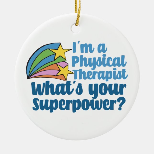 Ich bin Physikaltherapeutin Was ist Ihr Superkraft Keramik Ornament (Vorne)