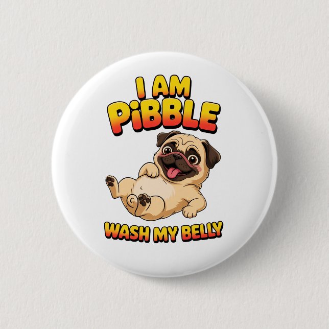 Ich bin Pibble, wasch meinen Bauch Button (Vorderseite)