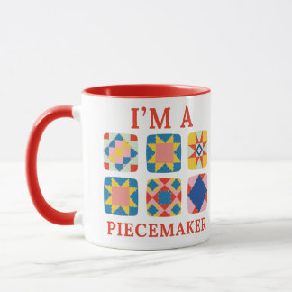 Ich bin Piecemaker - Funny Quilter Tasse