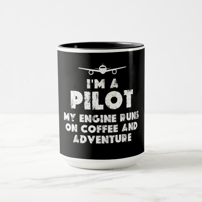 Ich bin Pilot Funny | Kaffee und Abenteuer Tasse (Zentrum)