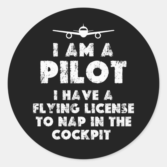 Ich bin Pilot Funny Runder Aufkleber (Vorderseite)