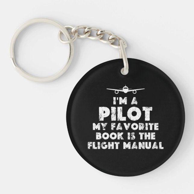 Ich bin Pilot Funny Schlüsselanhänger (Vorderseite)