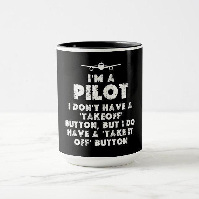 Ich bin Pilot Funny Tasse (Zentrum)