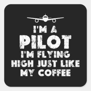 Ich bin Pilot und fliege sehr lustig Quadratischer Aufkleber