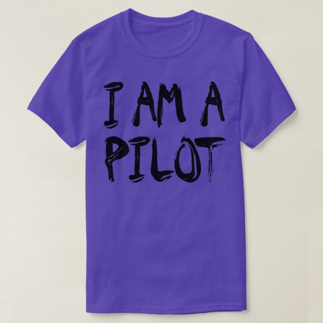 Ich bin PilotTShirt 1 T-Shirt (Design vorne)