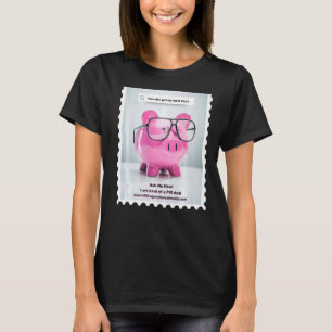 Ich bin Prämie für Schweine T-Shirt