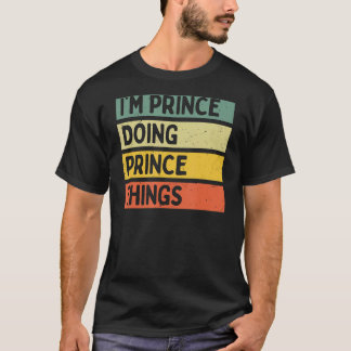 Ich bin Prinz, der Prince Things Funny Personalisi T-Shirt