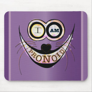 Ich bin PRONOID, optimistisches, lustiges Katzenzi Mousepad