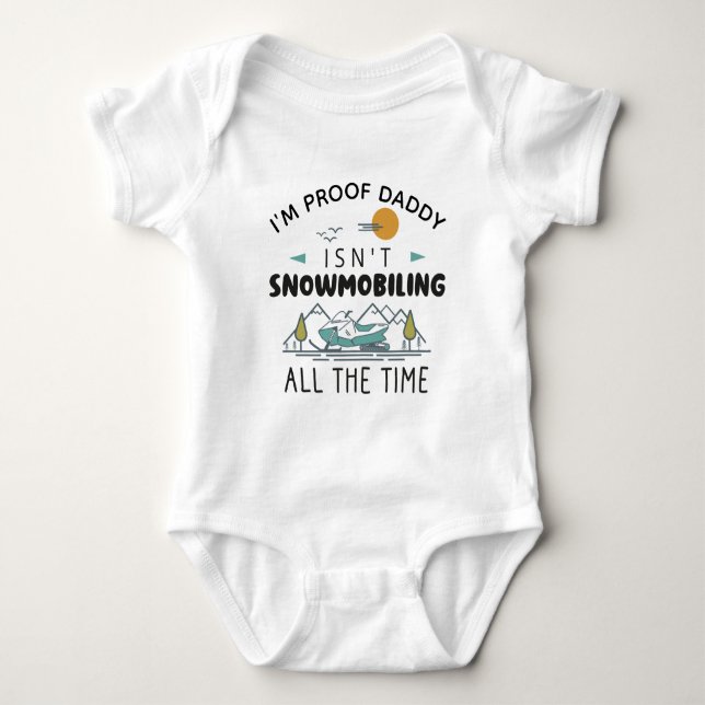 Ich bin Proof Daddy ist nicht die ganze Zeit schne Baby Strampler (Vorderseite)