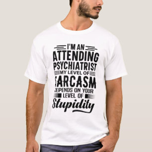 Ich bin Psychiater T-Shirt