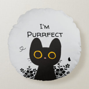 Ich bin Purrfect Cute Schwarze Katze Runde Kissen