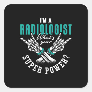 Ich bin Radiologe Super Power Radiology X-Ray Quadratischer Aufkleber