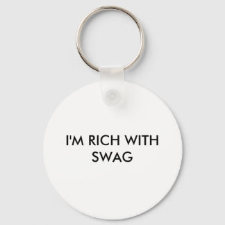 ICH BIN REICH MIT SCHWAG SCHLÜSSELANHÄNGER