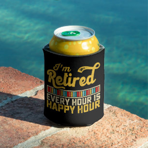Ich bin Rentner, jede Stunde ist Happy Hour Dosenkühler