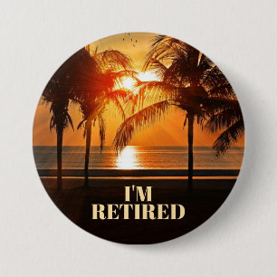 ICH BIN RETIRIERT, TROPISCHE PALMBÄUME, BUTTON