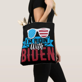 Ich bin Ridin mit Biden Tasche